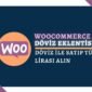 WooCommerce Döviz İle Satış Yaparak TL Almak - 0 Ücretsiz